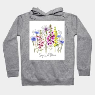 Stay wild forever Hoodie